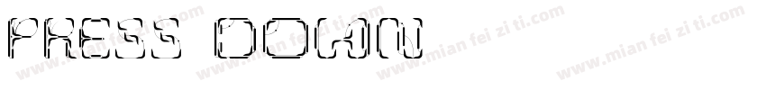 Press down字体转换